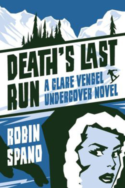 Death's Last Run by Robin Spano