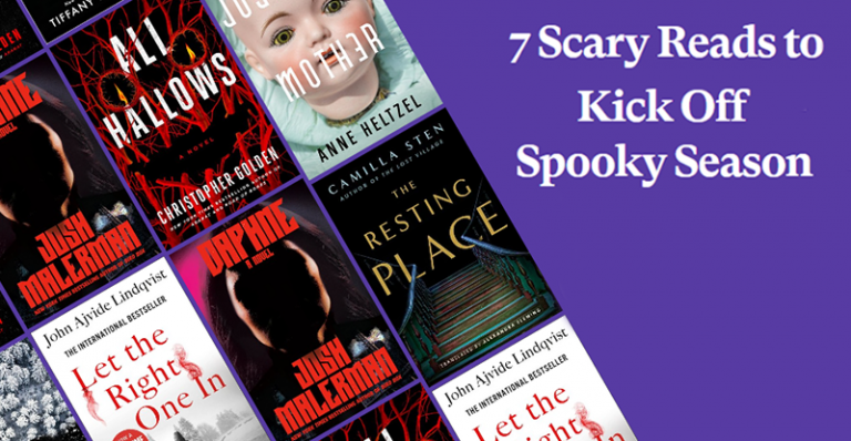 7 Scary Reads to Kick Off Spooky Season